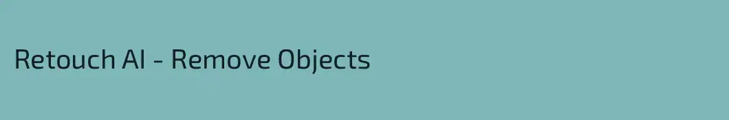 Retouch AI - Remove Objects